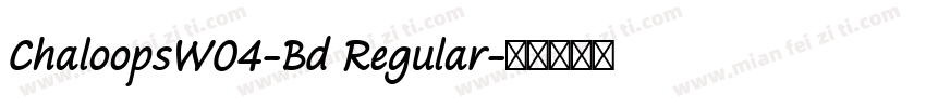 ChaloopsW04-Bd Regular字体转换